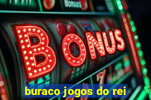 buraco jogos do rei